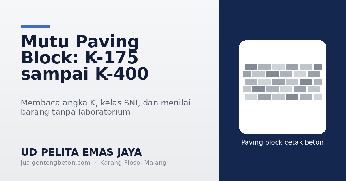 Paving Block Malang - Mutu dan Kelas SNI - UD Pelita Emas Jaya