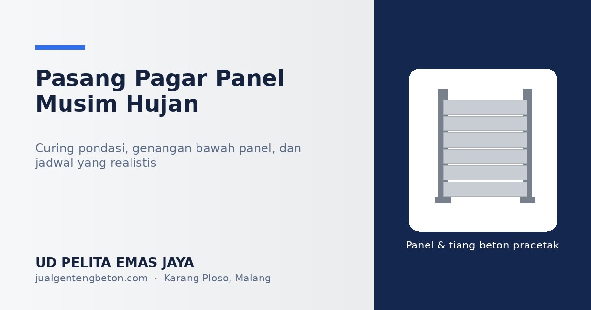 Pasang pagar panel di musim hujan: curing pondasi tiang dan genangan air di bawah panel.