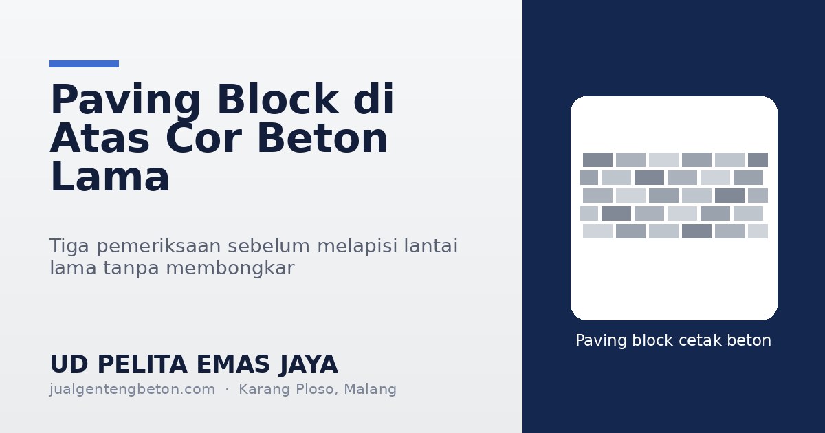Paving Block Malang - Di Atas Cor Beton - UD Pelita Emas Jaya