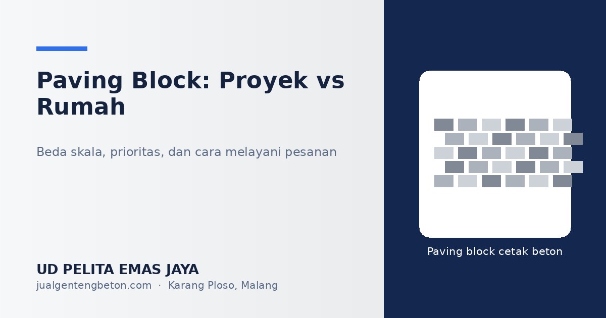Paving Block Malang - Proyek vs Rumah - UD Pelita Emas Jaya