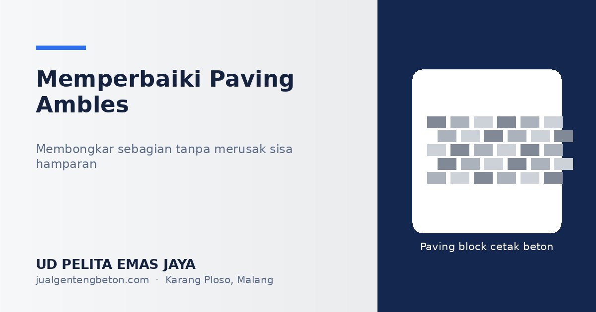 Perbaikan paving block ambles setempat - UD Pelita Emas Jaya