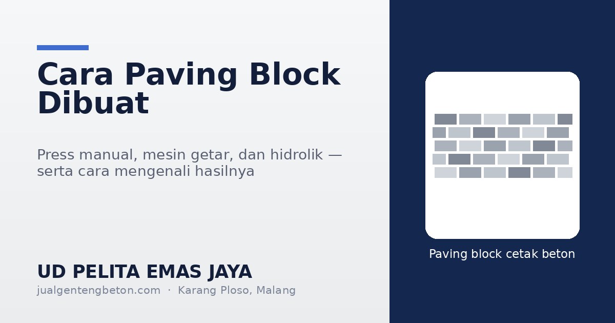 Cara paving block dibuat: press manual, mesin getar, dan hidrolik