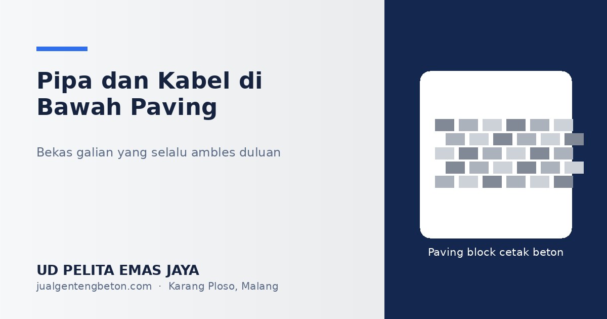 Jalur pipa dan kabel di bawah paving block - UD Pelita Emas Jaya