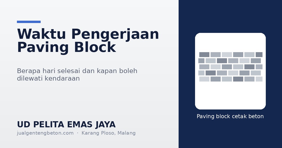 Paving Block Malang - Waktu Pengerjaan - UD Pelita Emas Jaya