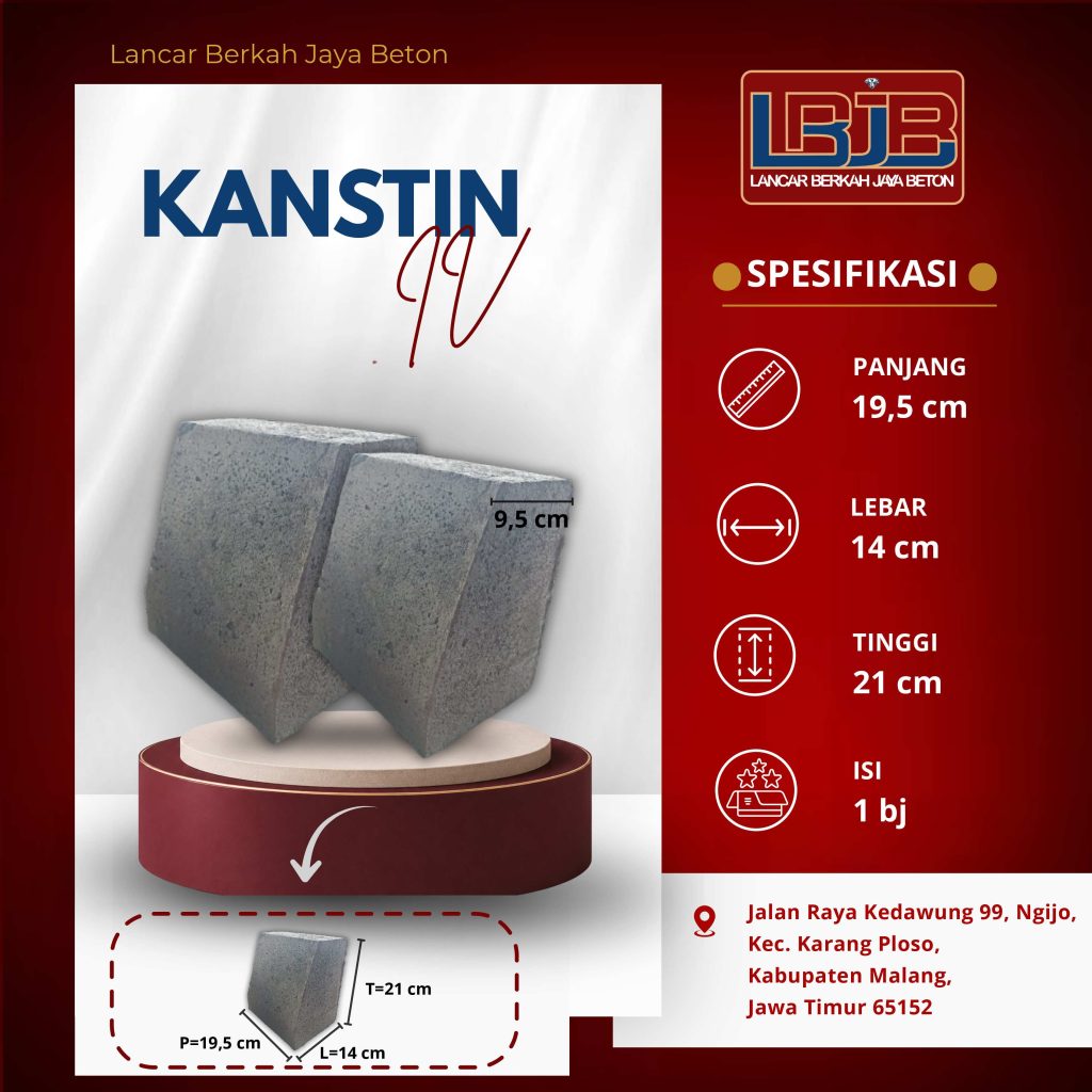 Kanstin beton tipe IV berukuran kecil, muka atas 9,5 cm dan badan melebar ke bawah, ukuran yang biasa dipakai untuk pembatas taman.