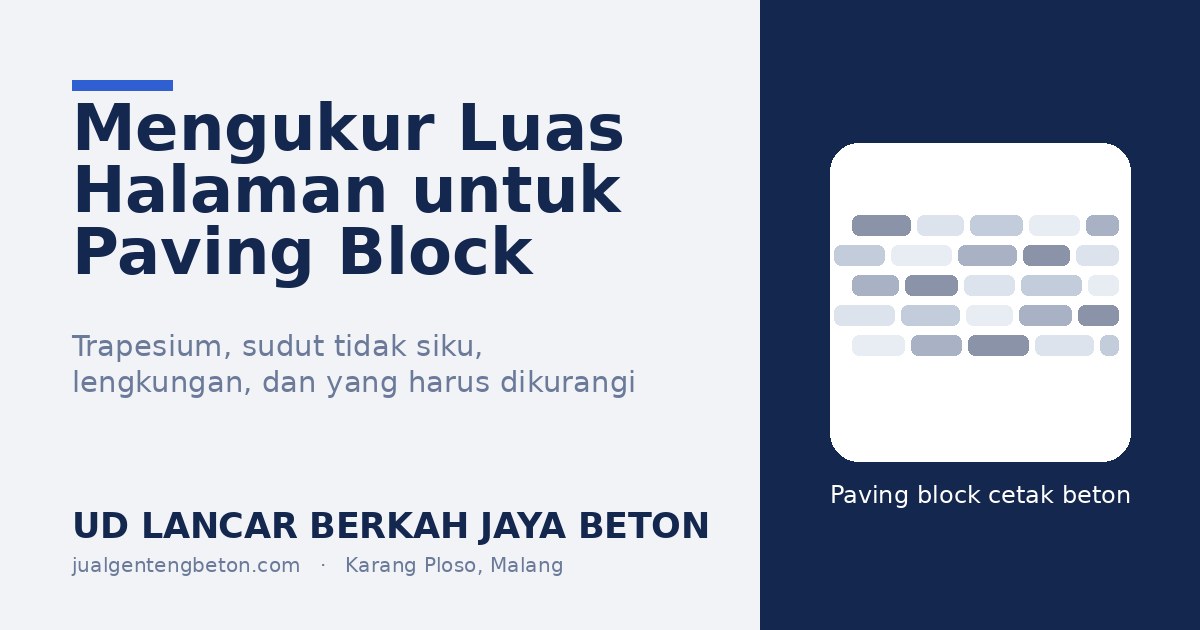 Cara Mengukur Luas Halaman untuk Paving Block - UD Lancar Berkah Jaya Beton
