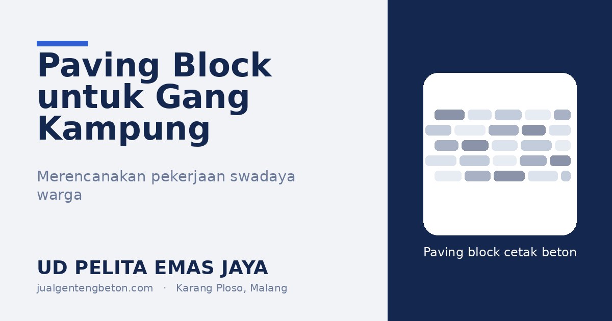 Paving block untuk gang kampung dan jalan desa swadaya - UD Pelita Emas Jaya