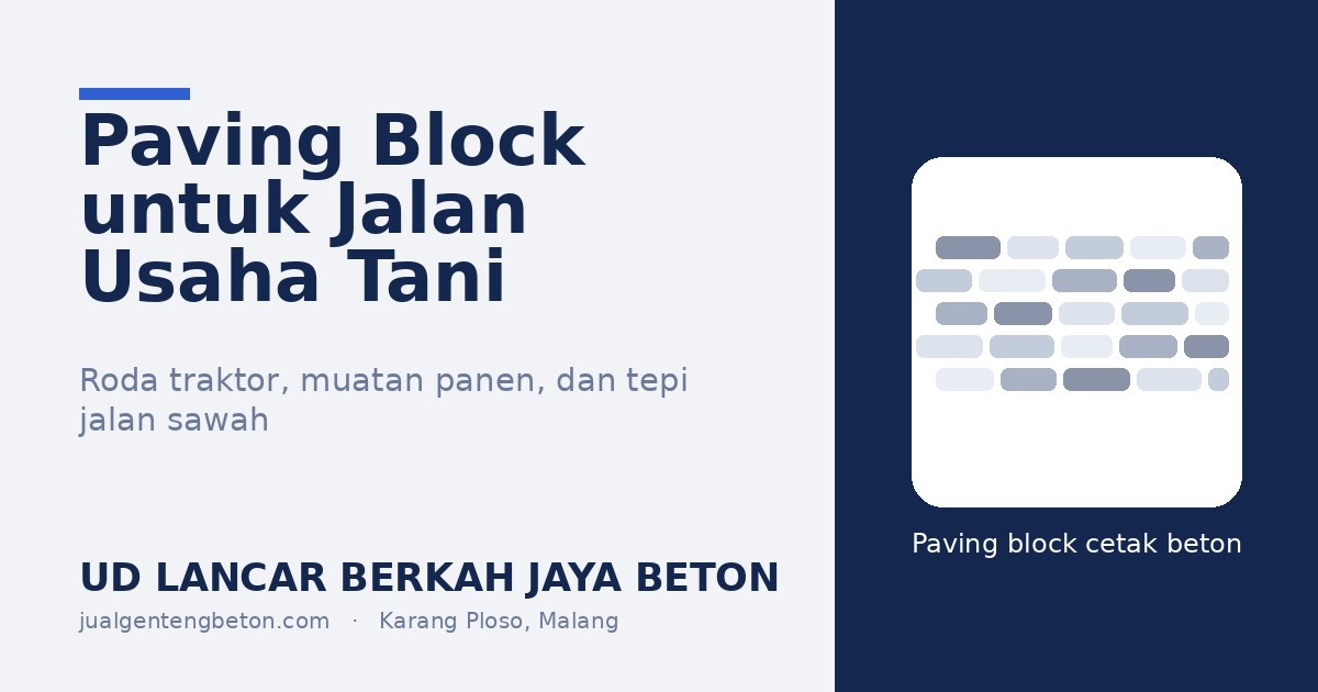 Paving block untuk jalan usaha tani: roda traktor, muatan panen, dan tepi jalan sawah
