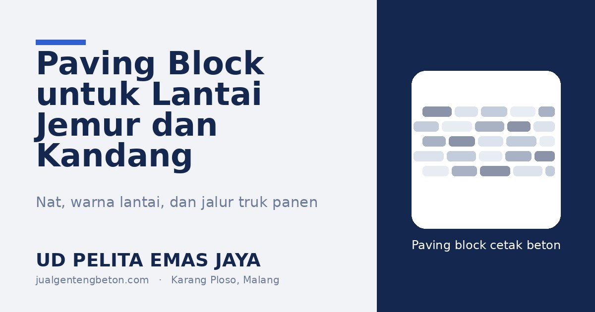 Paving block untuk lantai jemur hasil panen dan kandang ternak - UD Pelita Emas Jaya