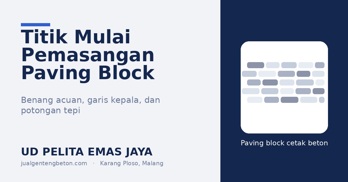 Titik mulai pemasangan paving block dan benang acuan - UD Pelita Emas Jaya
