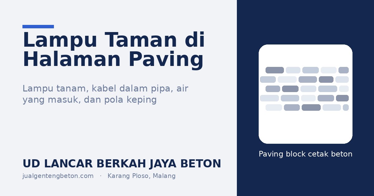 Lampu Taman di Halaman Paving Block: Lampu Tanam, Kabel, dan Air yang Masuk