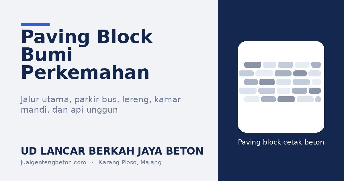 Paving Block untuk Bumi Perkemahan: Bagian yang Perlu Dipaving dan yang Dibiarkan