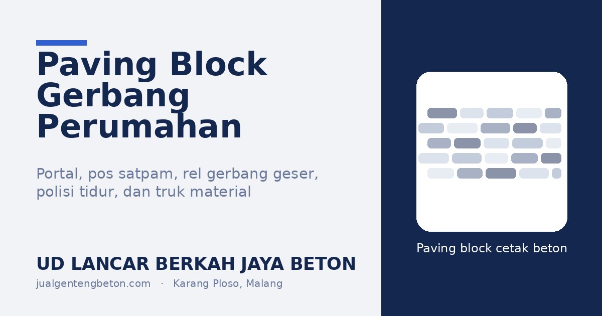 Paving Block untuk Gerbang Perumahan - UD Lancar Berkah Jaya Beton