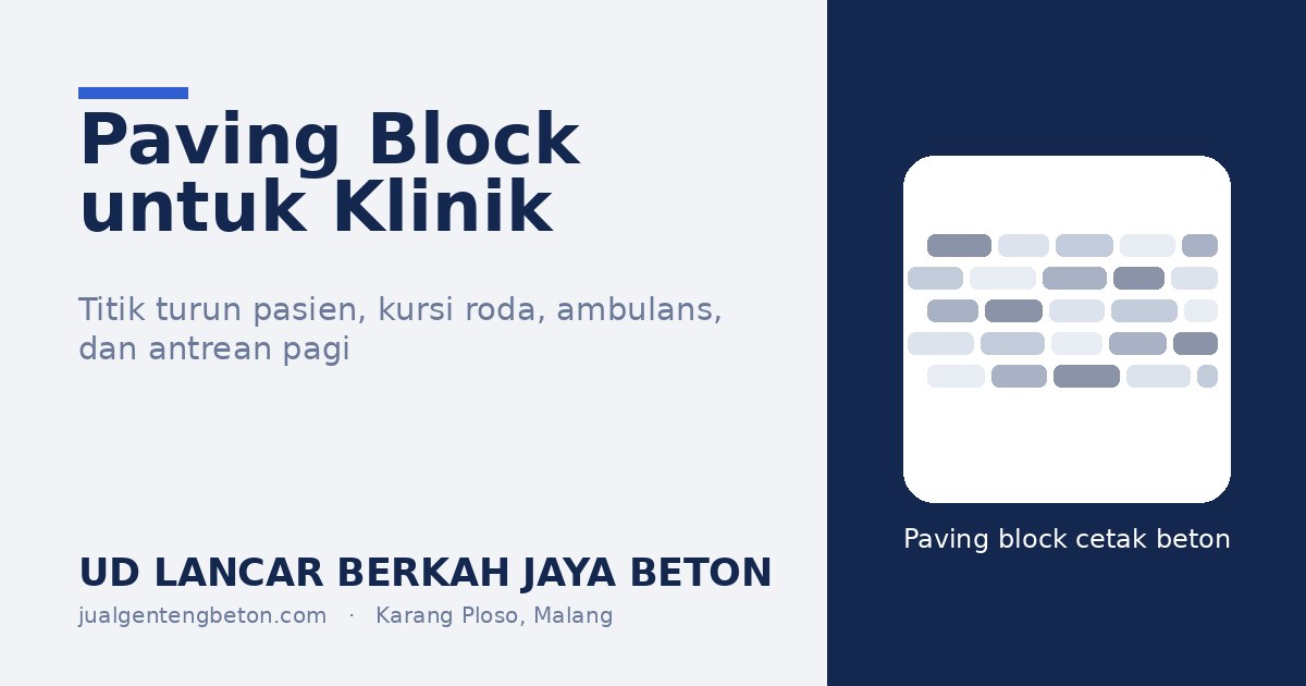 Paving Block untuk Klinik, Puskesmas, dan Praktik Bidan - UD Lancar Berkah Jaya Beton