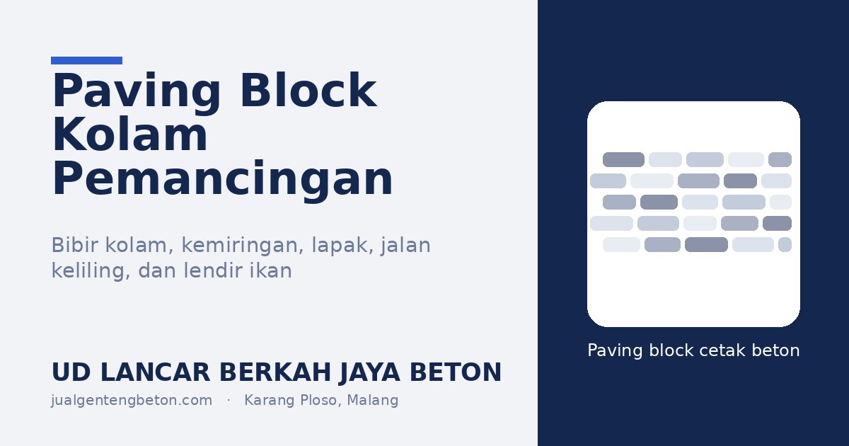 Paving Block untuk Kolam Pemancingan: Bibir Kolam, Lapak, dan Jalan Keliling