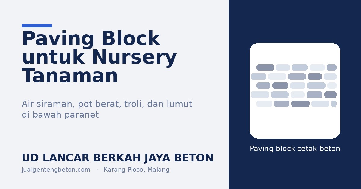 Paving Block untuk Nursery dan Kebun Bibit Tanaman Hias - UD Lancar Berkah Jaya Beton