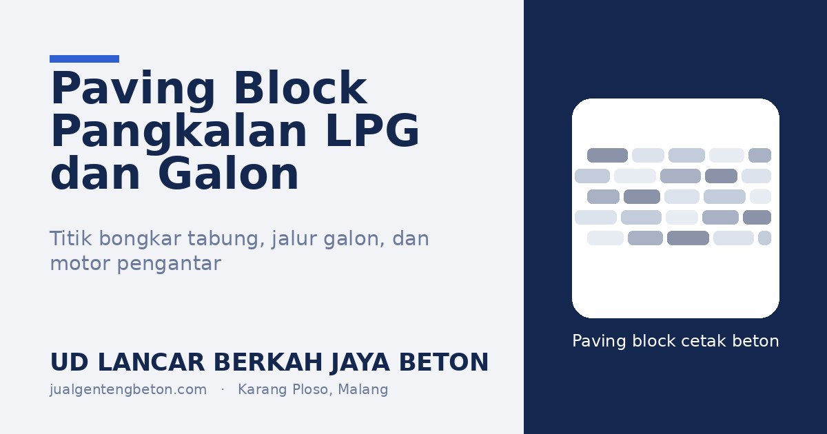 Paving Block untuk Pangkalan LPG dan Depot Galon - UD Lancar Berkah Jaya Beton