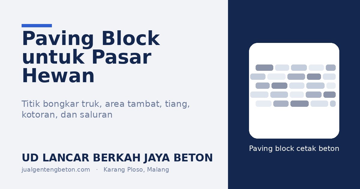 Paving Block untuk Pasar Hewan: Titik Bongkar, Area Tambat, dan Kotoran Ternak