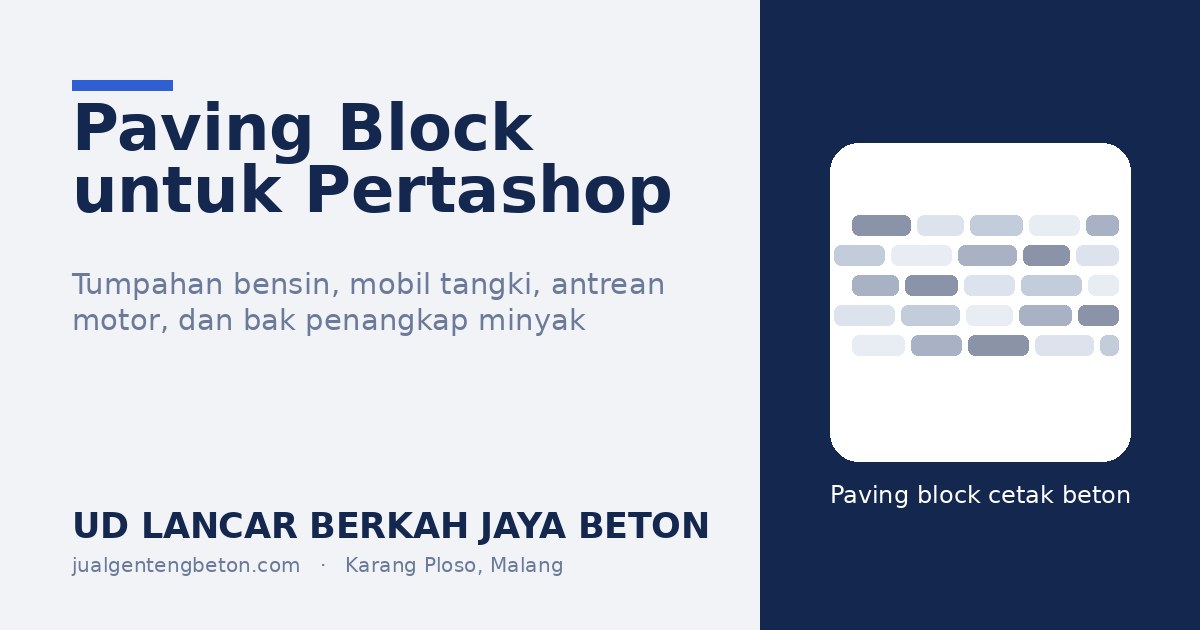 Paving Block untuk Pertashop dan SPBU Mini - UD Lancar Berkah Jaya Beton