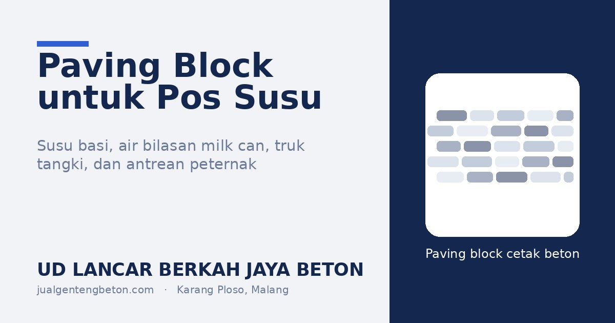 Paving Block untuk Pos Penampungan Susu - UD Lancar Berkah Jaya Beton
