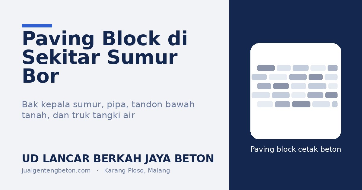 Paving Block di Sekitar Sumur Bor dan Tandon Bawah Tanah: Bak, Pipa, dan Akses Servis