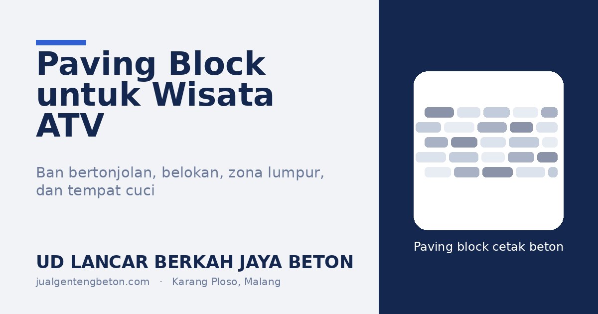 Paving Block untuk Wisata ATV: Ban Bertonjolan, Titik Belok, Lumpur, dan Tempat Cuci